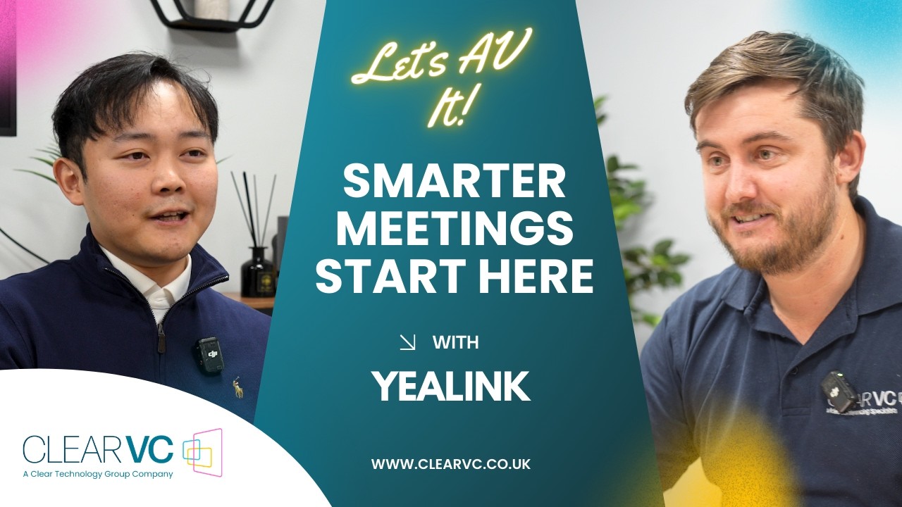 How Yealink Is Shaping Microsoft Teams Rooms, Zoom Rooms & AI AV | ClearVC Let's AV It Podcast