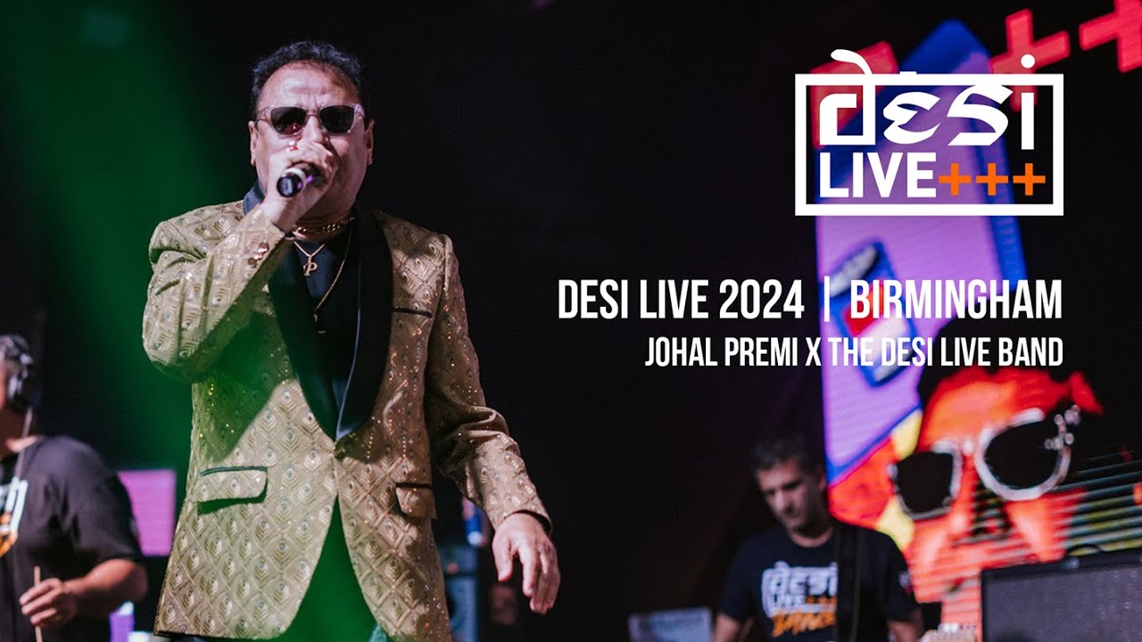 DESI LIVE 2024 | BIRMINGHAM | JOHAL PREMI x DESI LIVE BAND - HARPZ KAUR