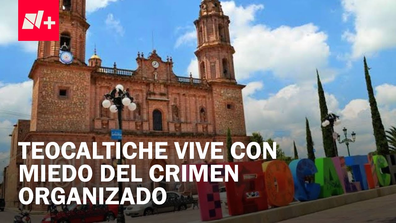 Habitantes de Teocaltiche, Jalisco, llevan años sobreviviendo ante la actividad criminal - En Punto