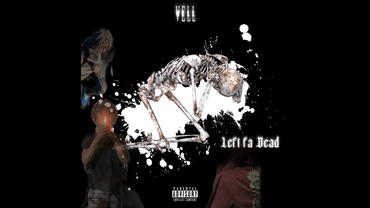 Left fa dead - Vell (Official Audio) I don’t own copyrights