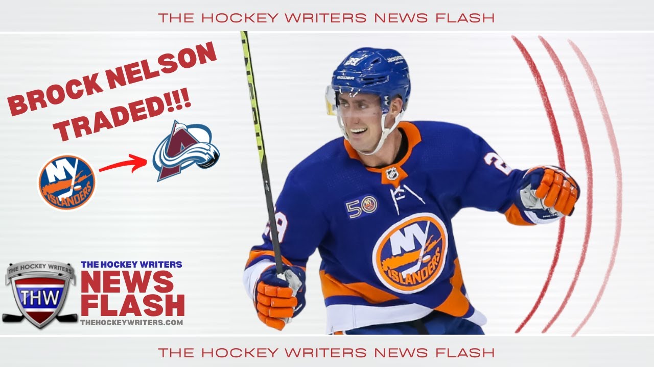 REACTION: Islanders Trade Brock Nelson to Avalanche for Calum Ritchie & Picks | THW News Flash