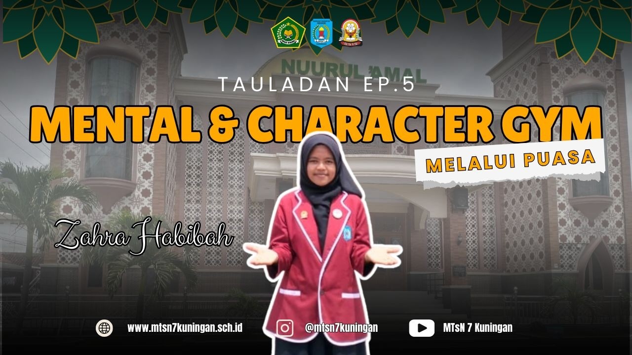 05. Mental dan Character Gym Melalui Puasa - Zahra Habibah