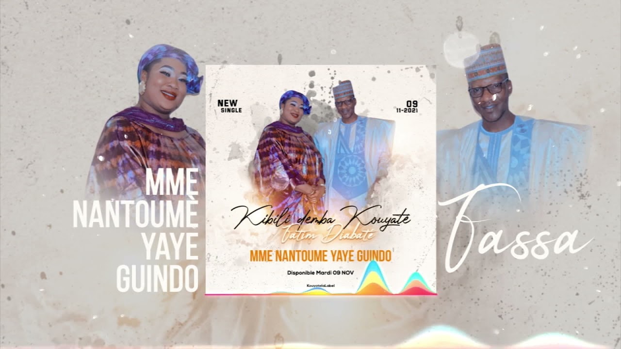 KIBILI DEMBA KOUYATE feat FATIM DIABATE - MME NANTOUME YAYE GUINDO (Fassa)