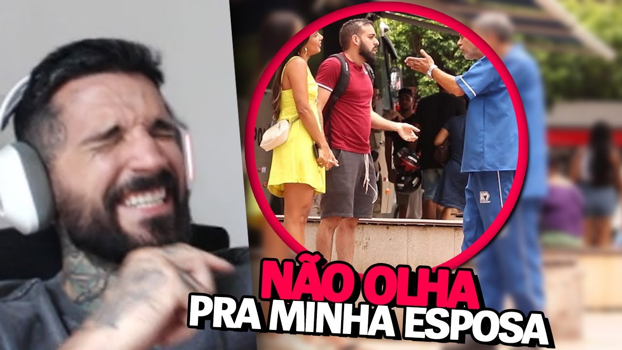 BRTT REAGE: PARE DE OLHAR PRA MINHA ESPOSA! - CANAL TA GRAVANDO