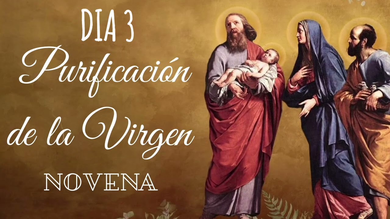 DÍA 3. NOVENA A LA PURIFICACIÓN DE LA VIRGEN BAJO EL TÍTULO DE CANDELARIA 