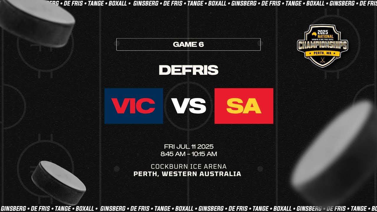 Game 6: DEFRIS VIC vs SA | July 11, 2025 | Cockburn Ice Arena