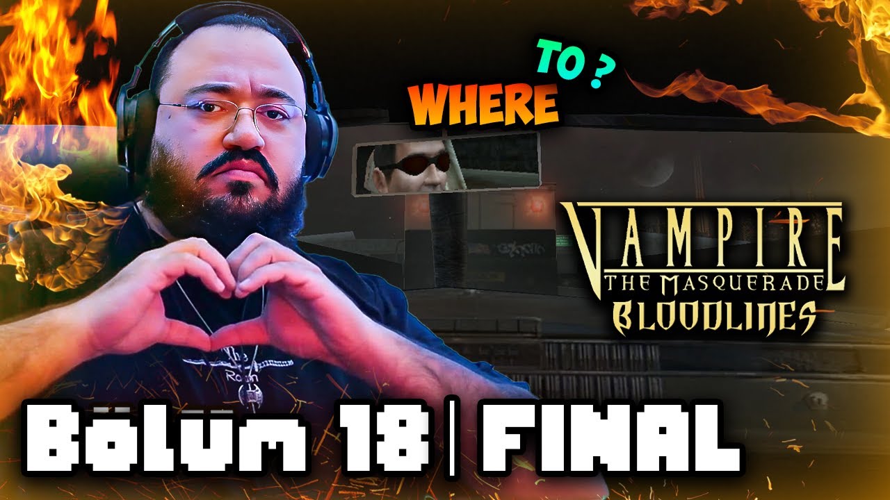 BİTTİ :) | Vampire: The Masquerade