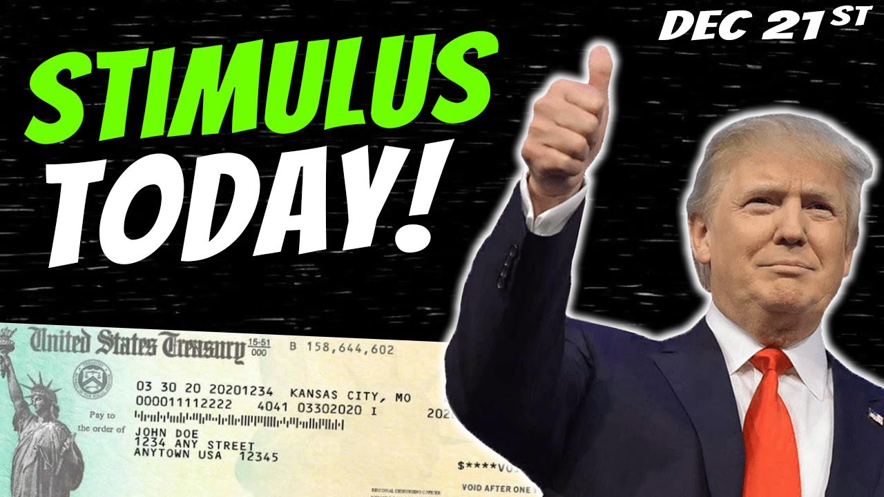 STIMULUS TODAY! Second Stimulus Check Update & Stimulus Package Update (GOOD NEWS) - Dec 21
