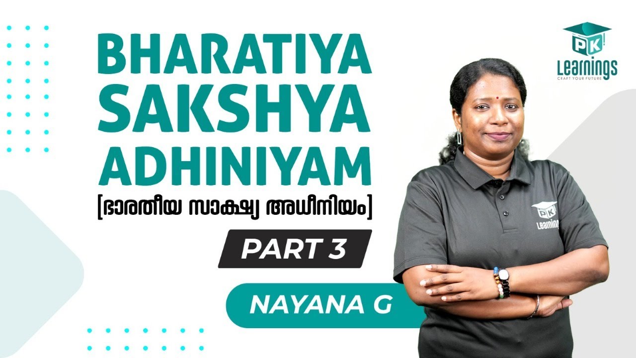 BHARATIYA SAKSHYA ADHINIYAM 2023| PART 3 (Final Part)