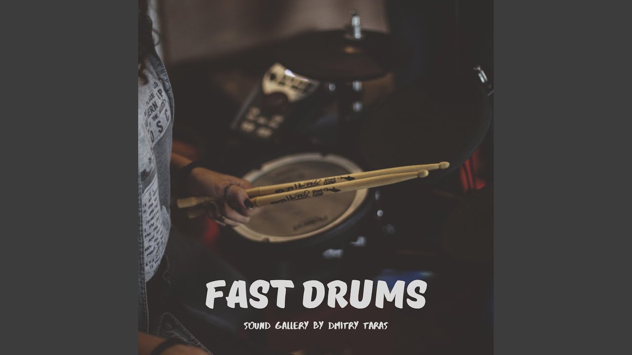 Fast Drums