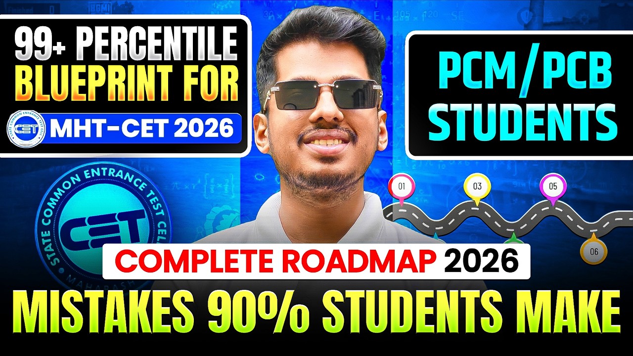 🚀 MHT-CET 2026 Complete Roadmap | Zero to 99%ile Strategy