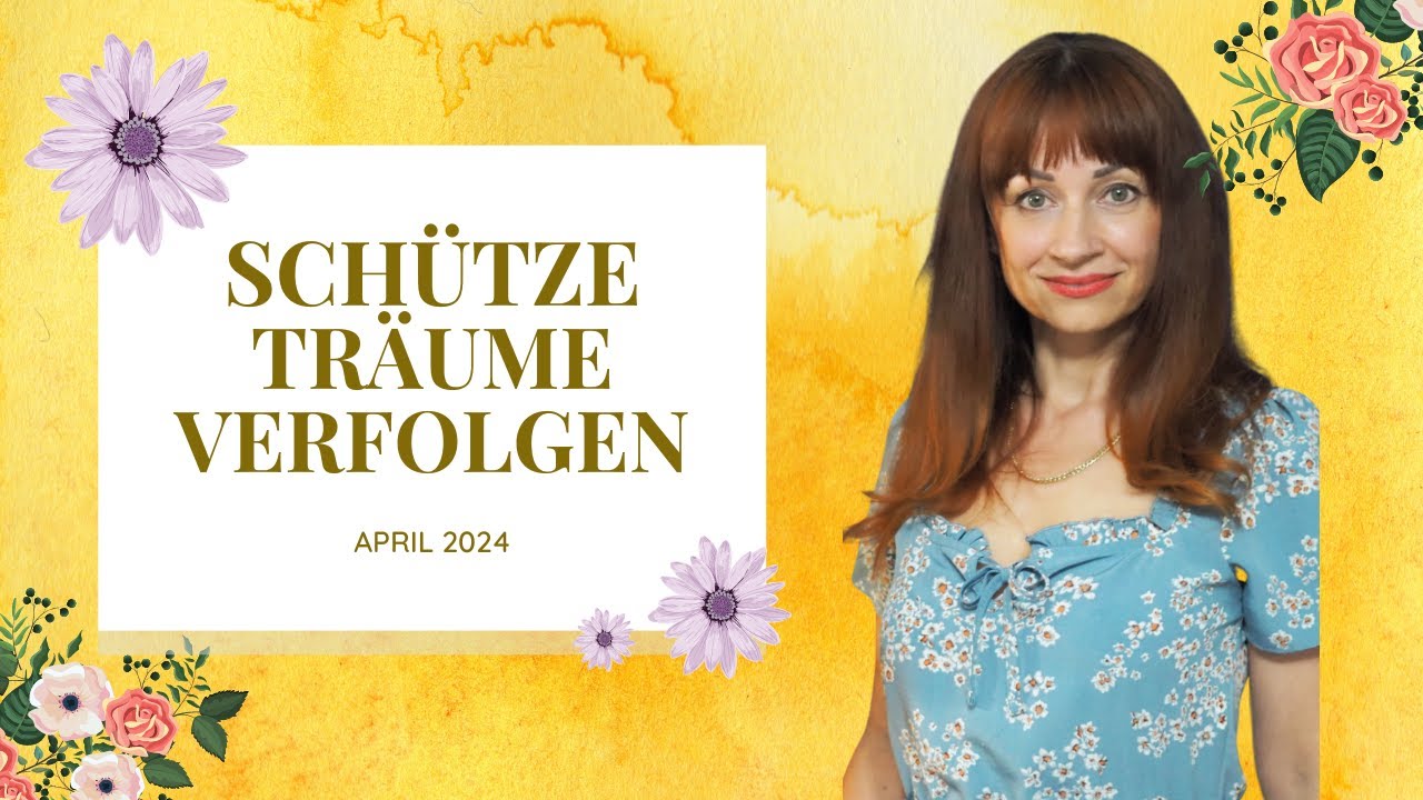 SCHÜTZE APRIL 2024 TRÄUME VERFOLGEN #schütze #april2024 #sternzeichen #tarot #horoskop #medium