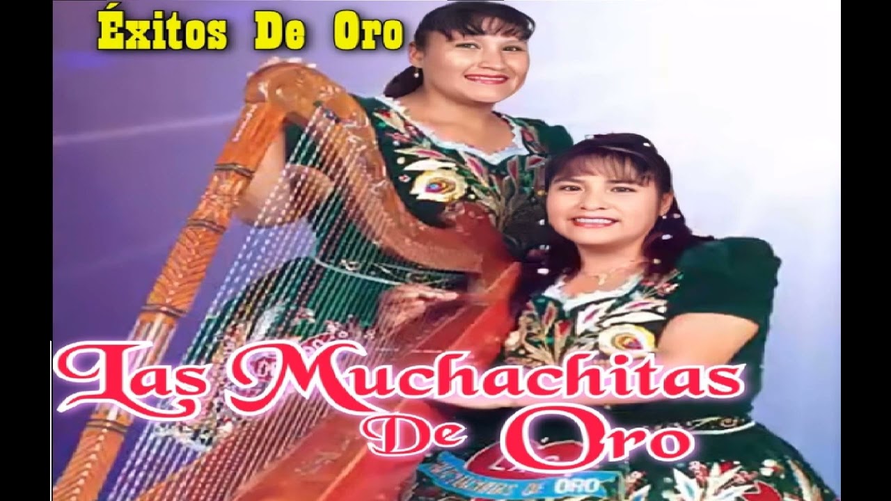Muchachitas de oro mix piquito de oro engañame corazon