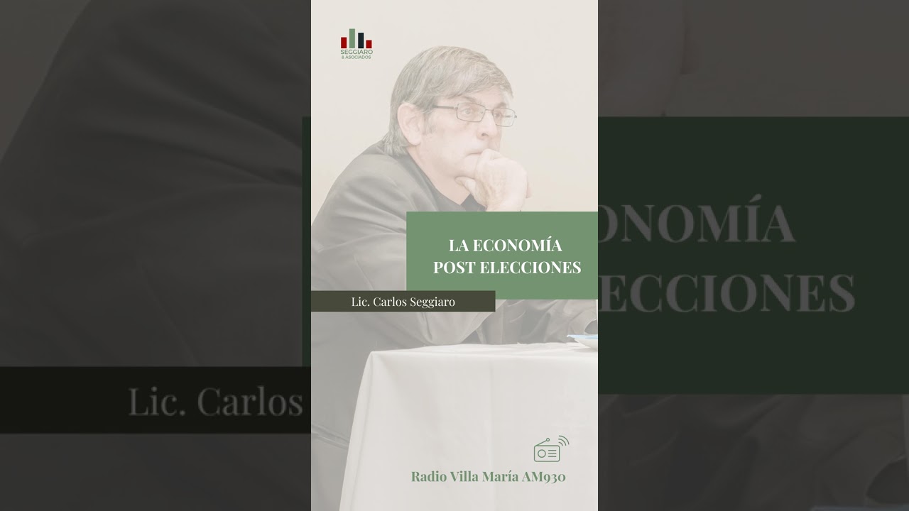 Radio Villa MaríaAM930 | LA ECONOMÍA POST ELECCIONES
