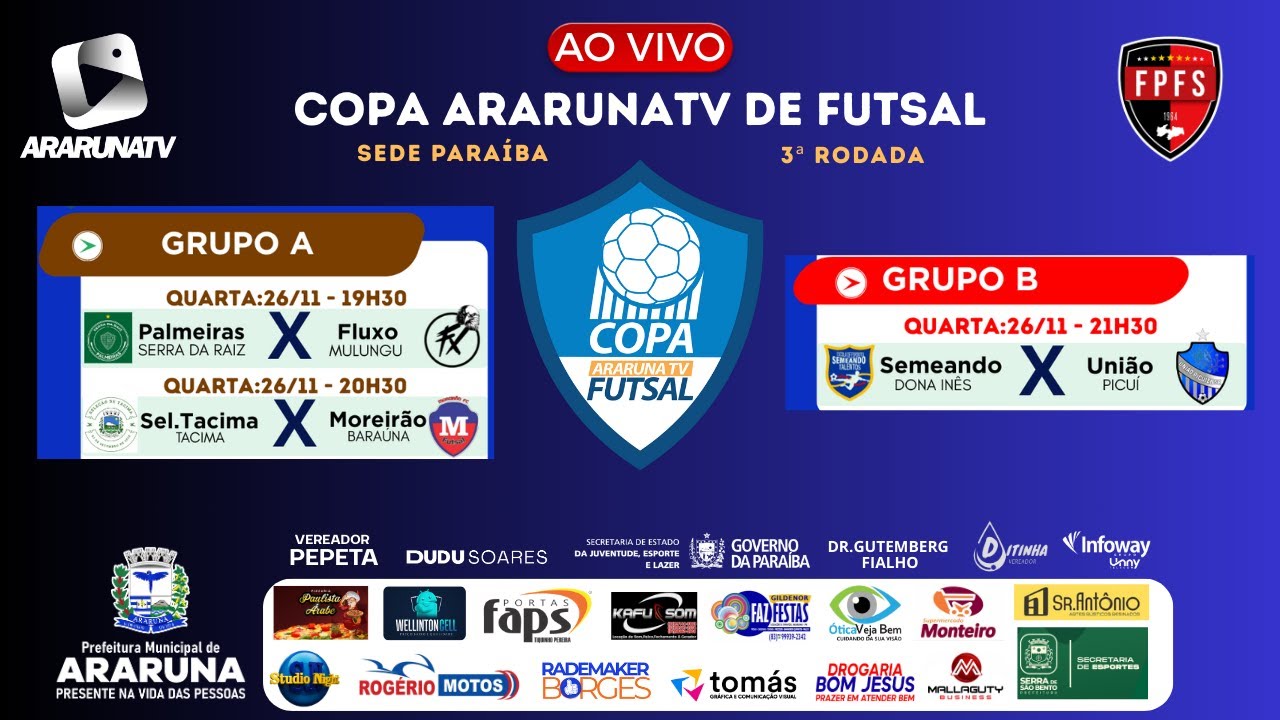 COPA ARARUNATV DE FUTSAL - PALMEIRAS X FLUXO | TACIMA X MOREIR&Atilde;O | SEMEANDO X UNI&Atilde;O 26/11/2025