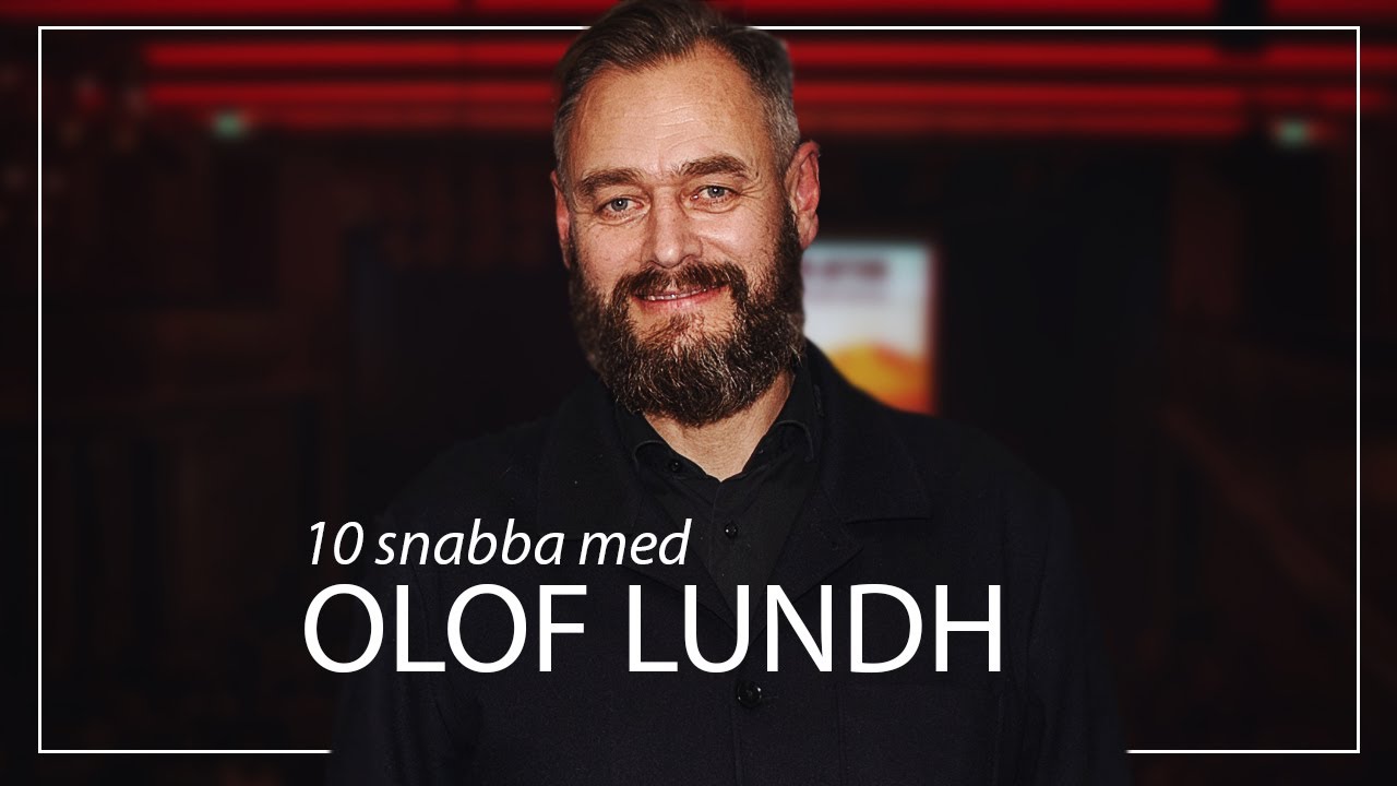 Olof Lundh - 10 snabba frågor