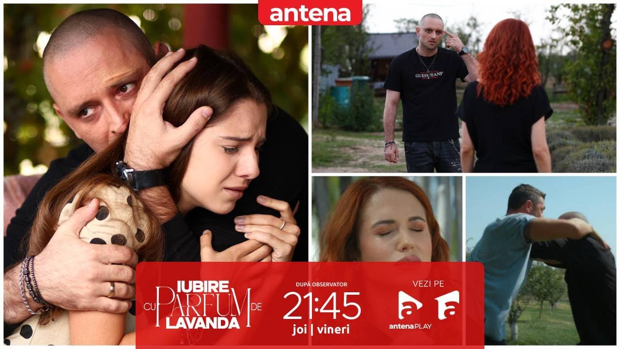Iubire cu parfum de lavandă | Sezonul 2 | REZUMAT | Episoadele 4, 5 și 6