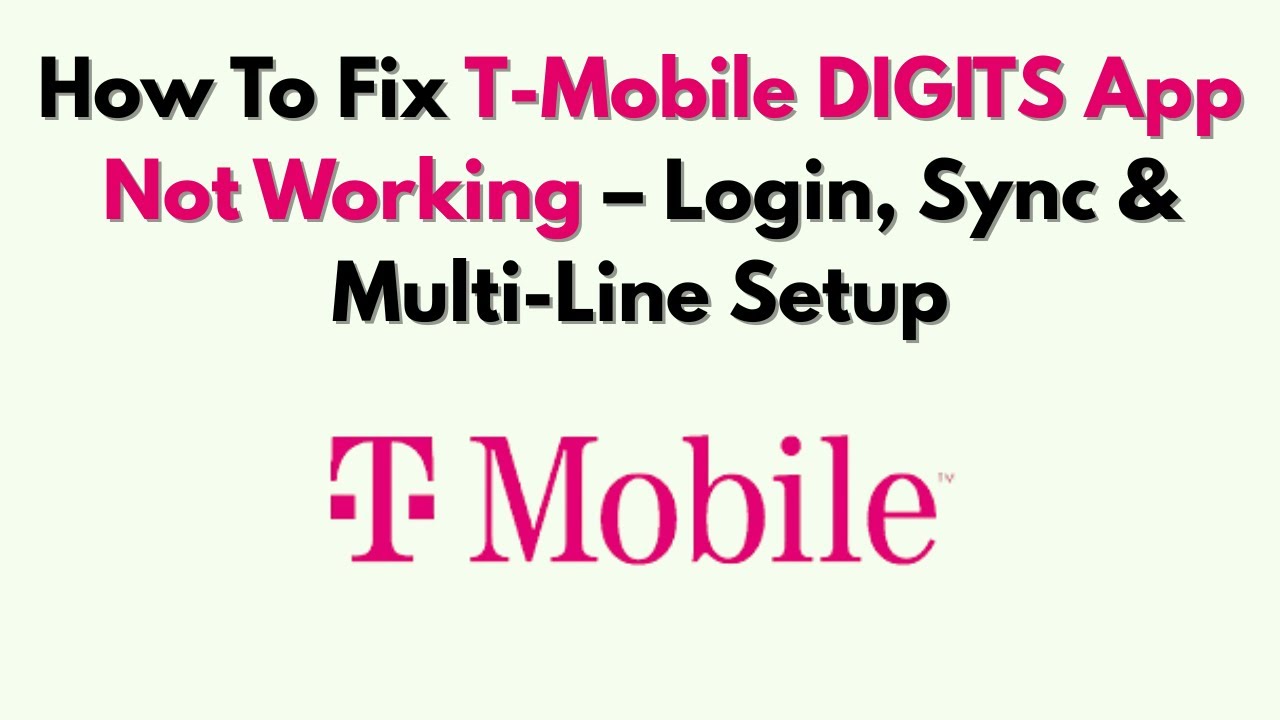 Как исправить неработоспособность приложения T-Mobile DIGITS: вход в систему, синхронизация и нас...