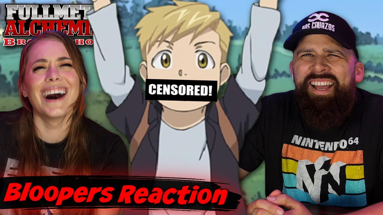 Fullmetal Alchemist: Brotherhood BLOOPERS Reaction!