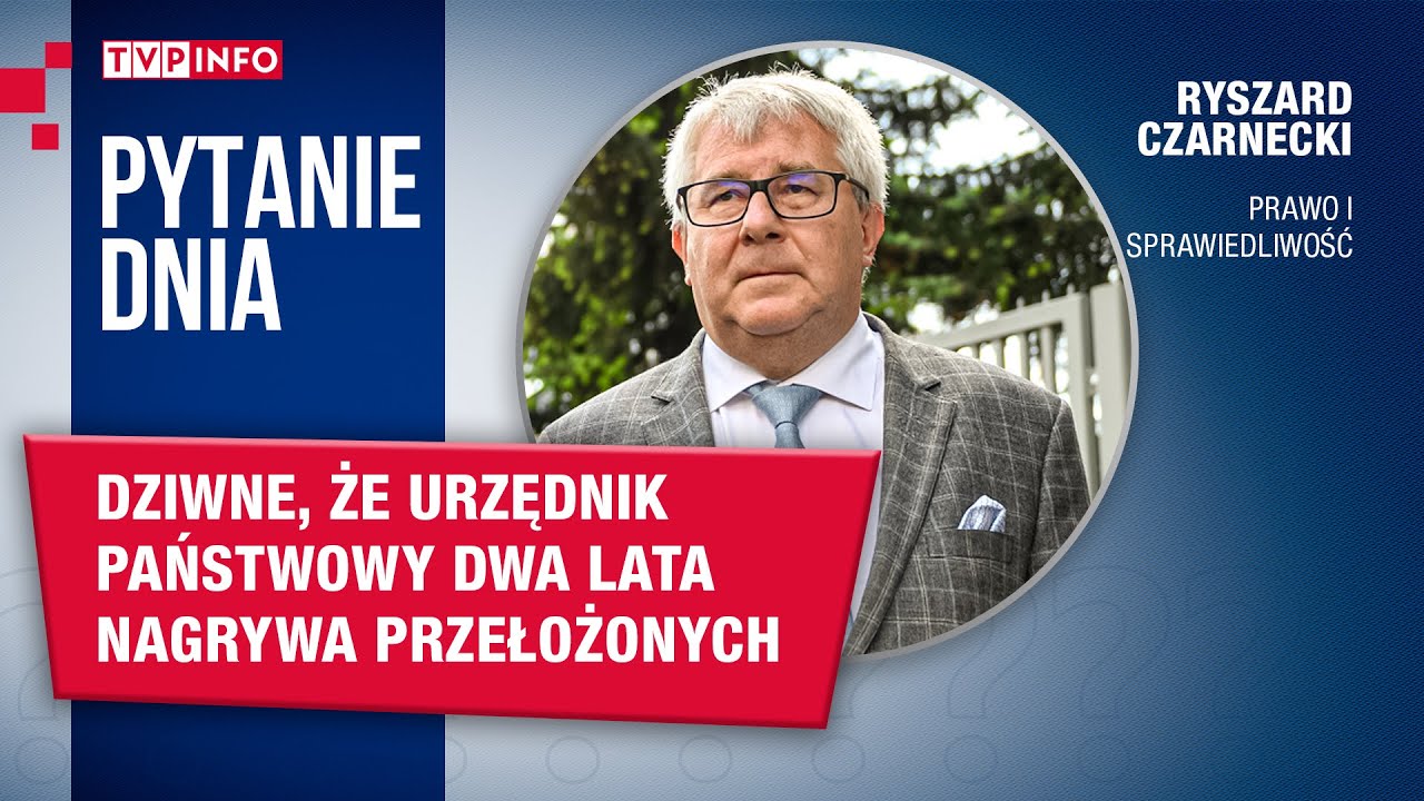 Ryszard Czarnecki: dziwne, że urzędnik państwowy przez dwa lata nagrywa przełożonych | PYTANIE DNIA