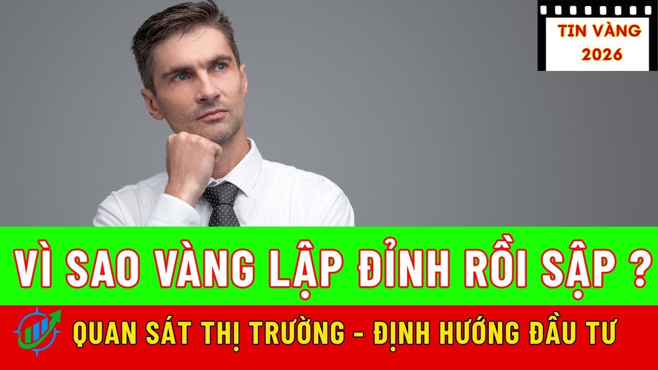 Vì sao Vàng Lập đỉnh rồi sập ? Bí mật sau cơn bão VÀNG|Hướng Đầu Tư