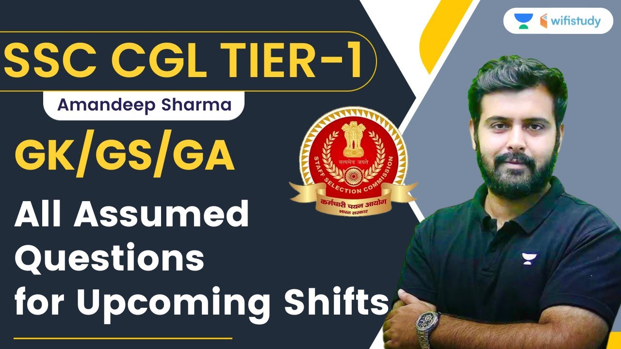 SSC CGL 2022 All Assumed Questions | All Upcoming Shifts | GK/GS/GA | Amandeep Sharma