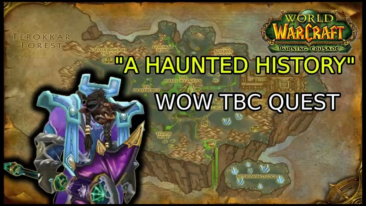 A HAUNTED HISTORY WOW TBC QUEST