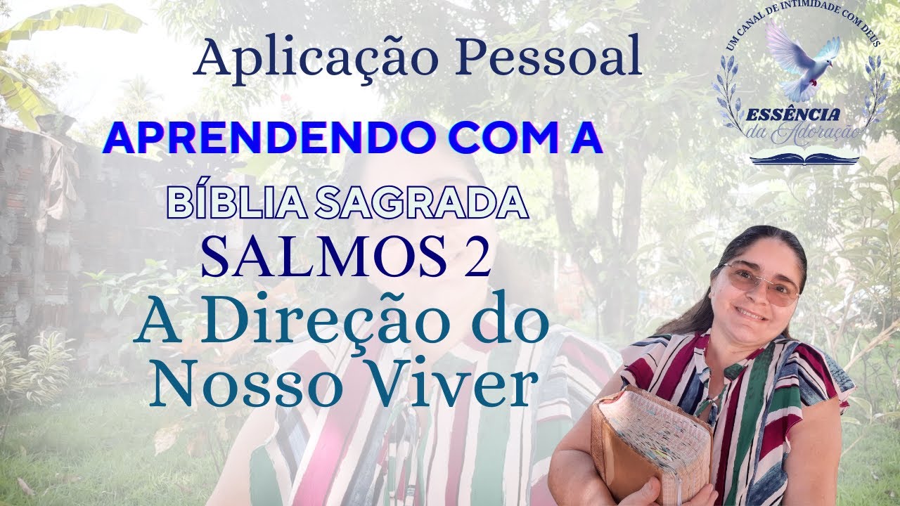 Salmos 2- A Direção do Nosso Viver
