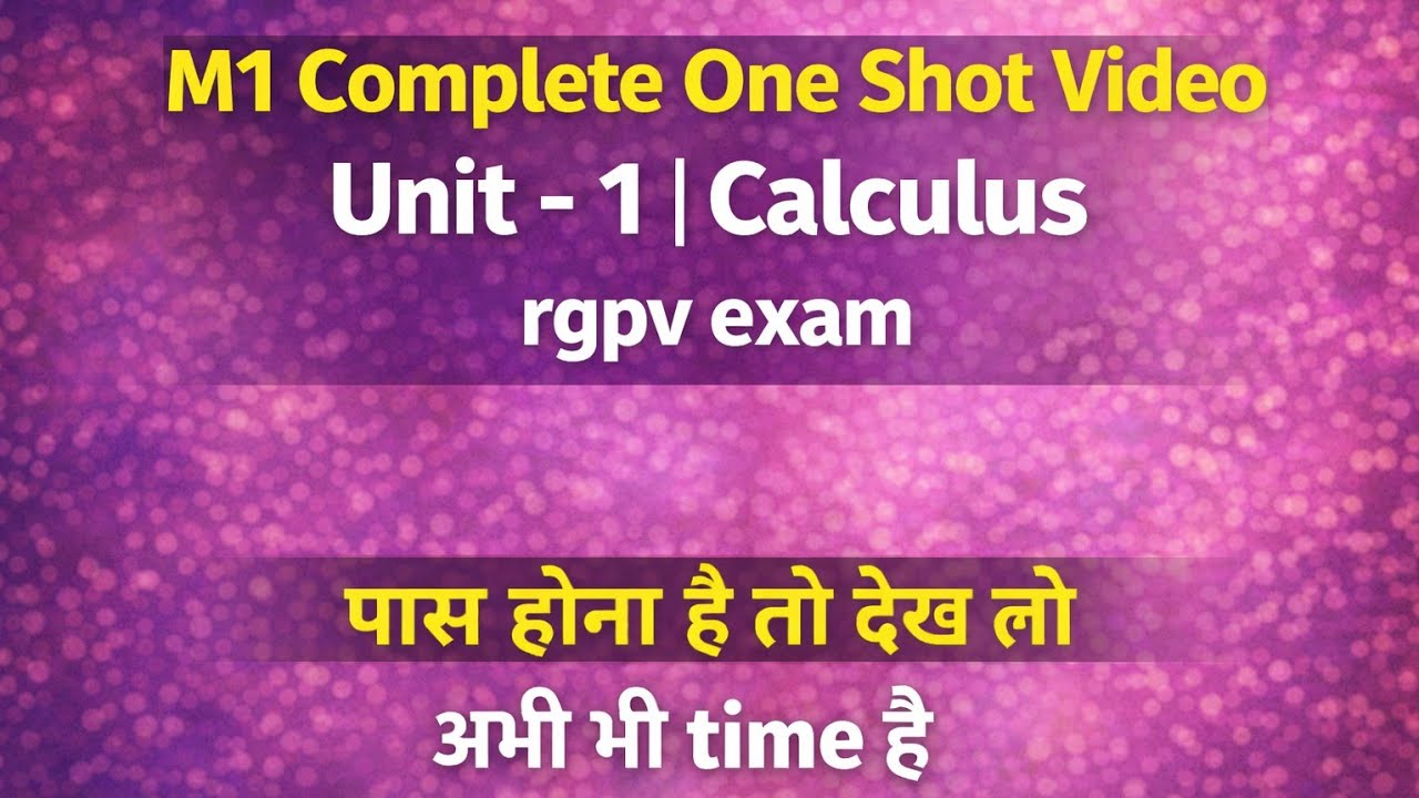 M1 Unit 1 Calculus Complete One Shot | rgpv exam | rgpv 1st Semster