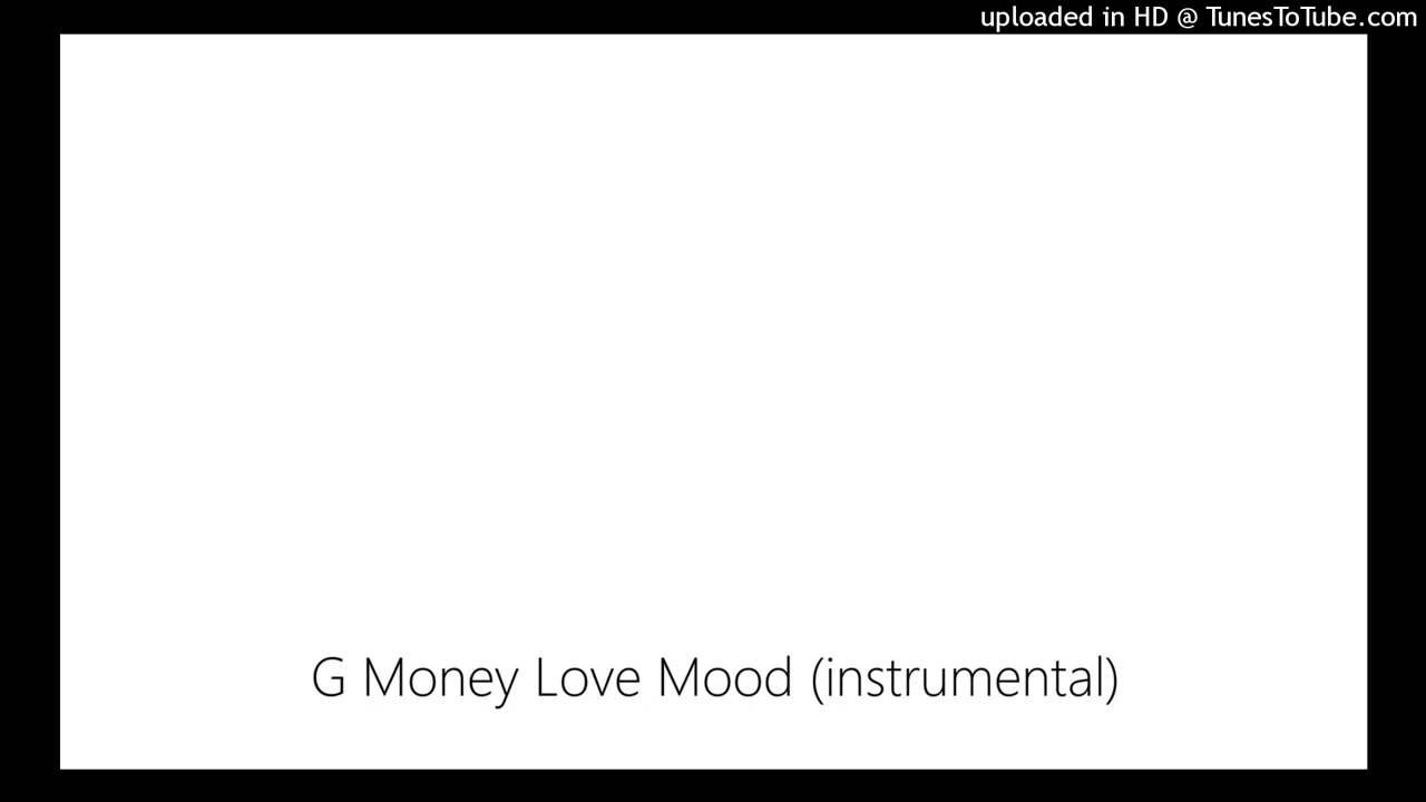 G Money Love Mood (instrumental)