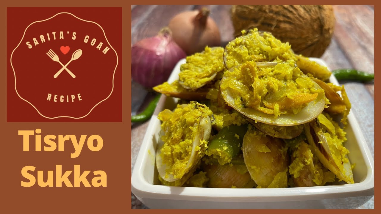 Goan Fish Thali Type Sukha Tisryo | Clams Sukka | Tisreo | Sarita’s Goan Recipes |