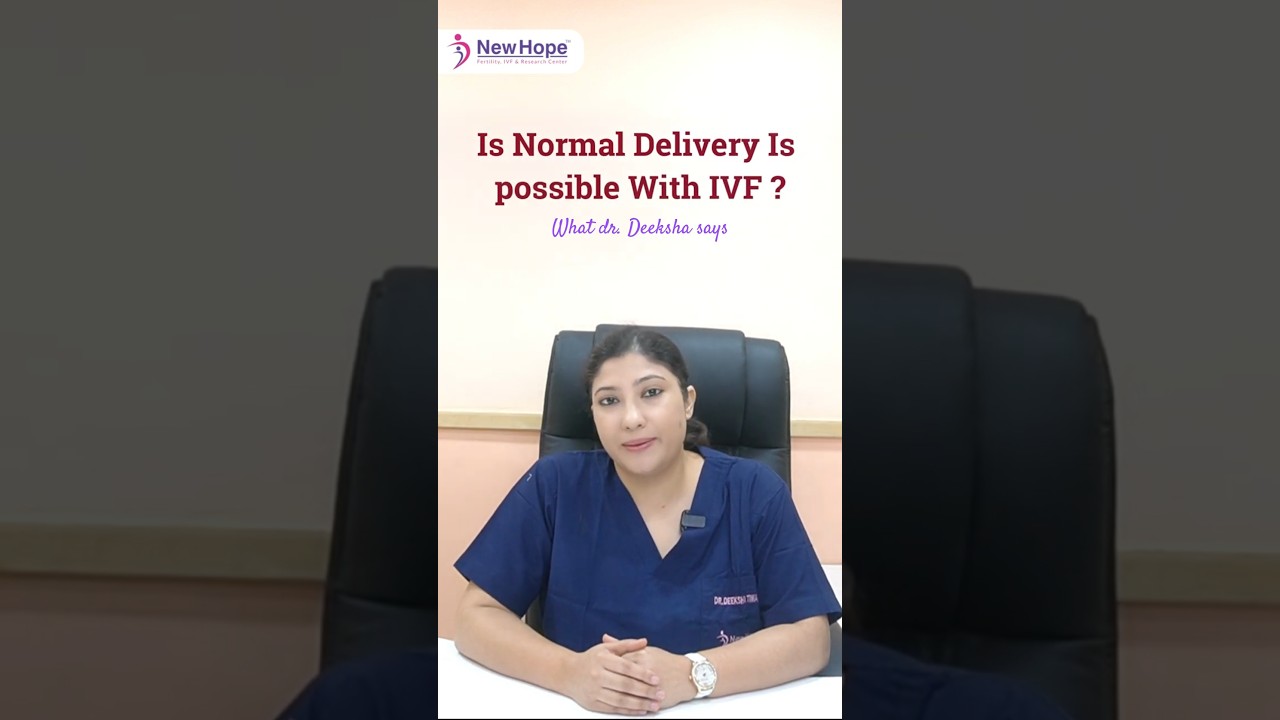 Is normal delivery possible with IVF? | Dr. Deeksha Tiwari IVF Specialist