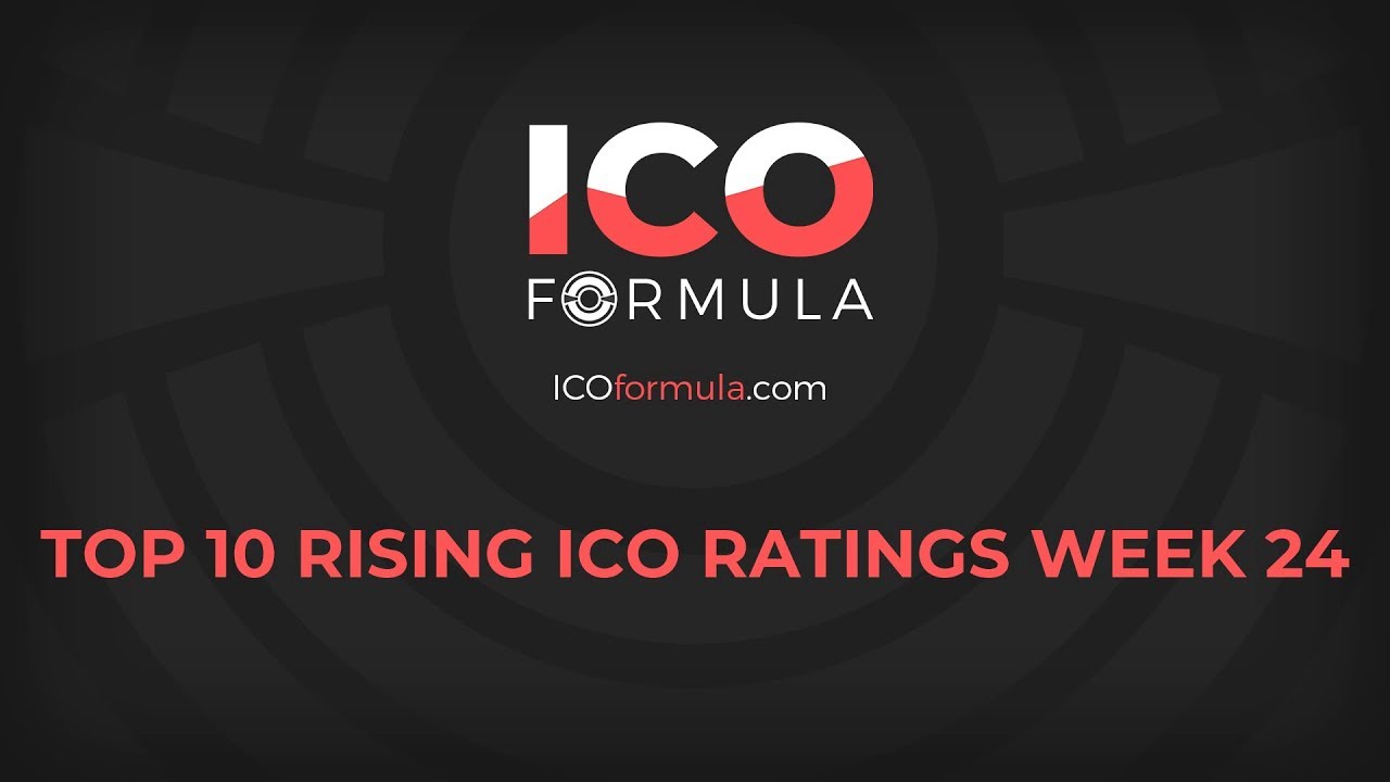 Top 10 Rising ICO Ratings on ICOformula Week 24