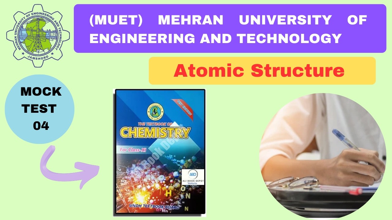 Atomic Structure | Chemistry | Quantum numbers, Electron || MUET Preparation 2026 | Mock Test 04