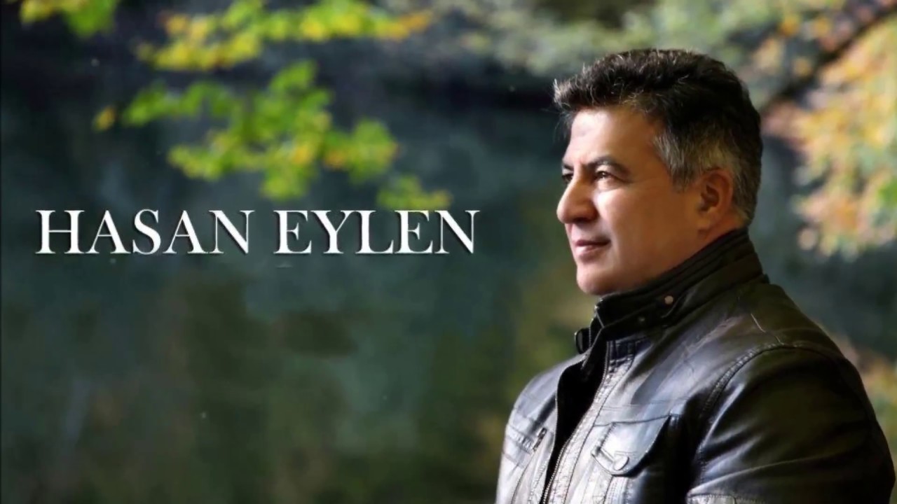 Hasan Eylen - Unutamam Seni
