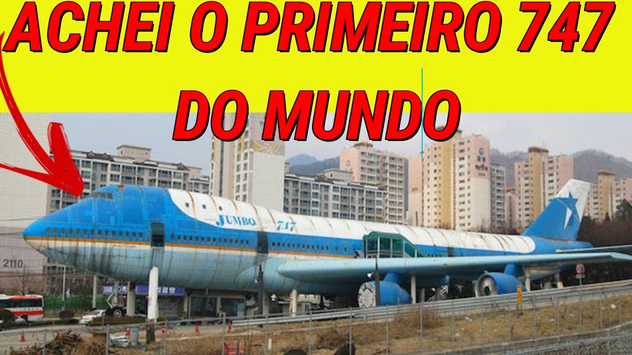 AONDE ESTÃO OS PRIMEIROS 747 FABRICADOS?