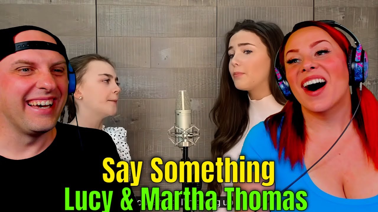 Lucy & Martha Thomas - Say Something (кавер на песню Кристины Агилеры 