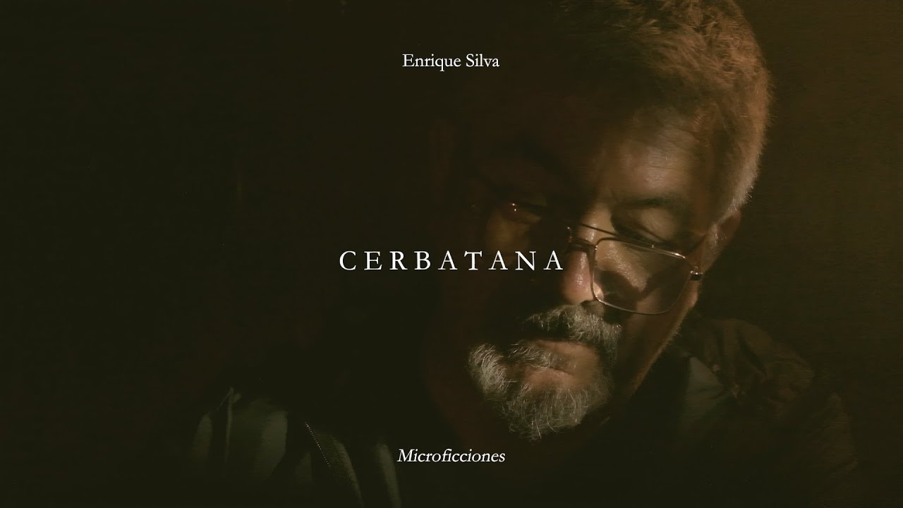 Cerbatana - Enrique Silva