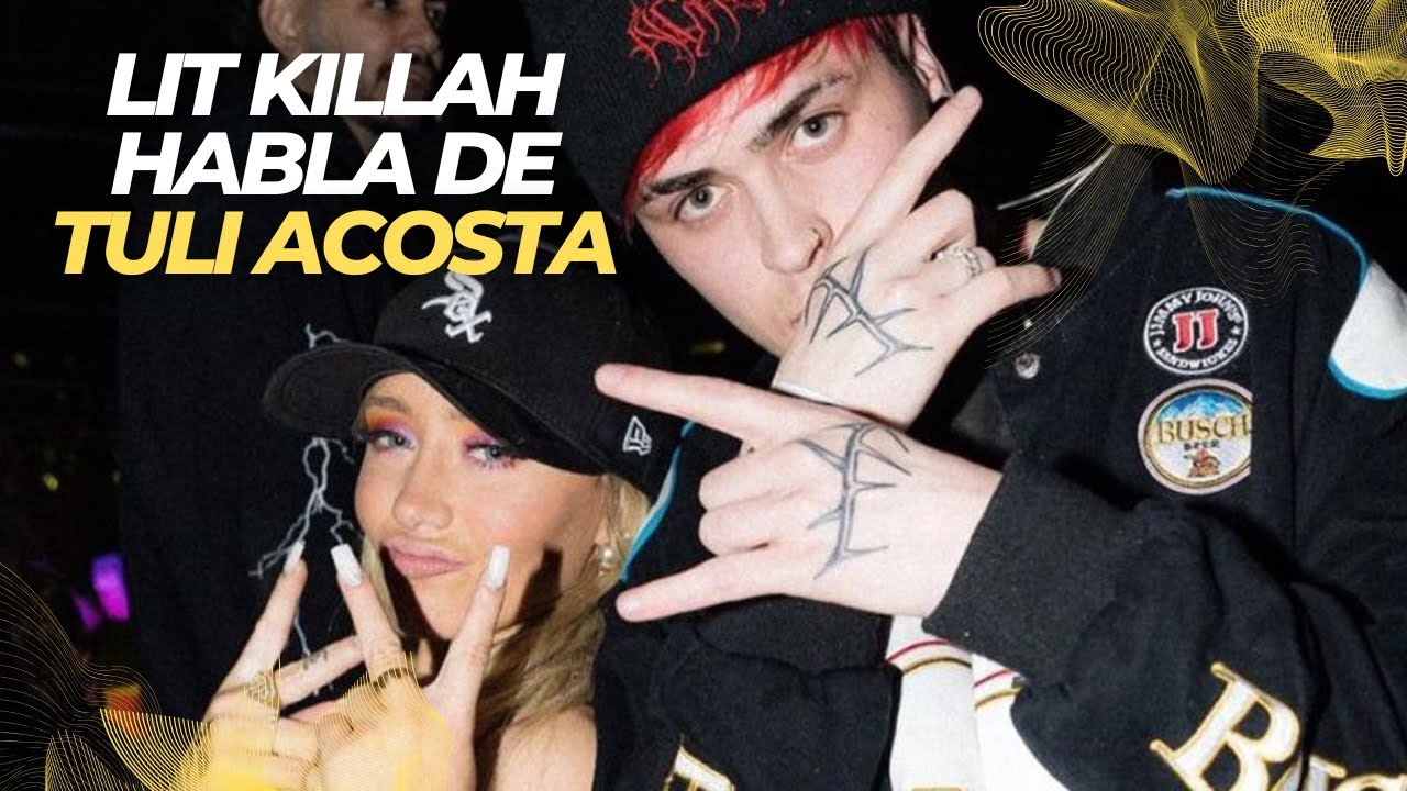 LIT KILLAH Y TULI ACOSTA HABLAN DE SU RELACION AMOROSA ❤️😂