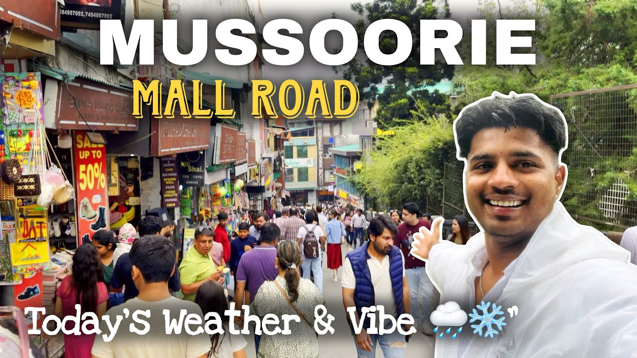 Mussoorie Mall Road in Rain 🌧️ | Today Weather & Vibe | Mussoorie Vlog 2025