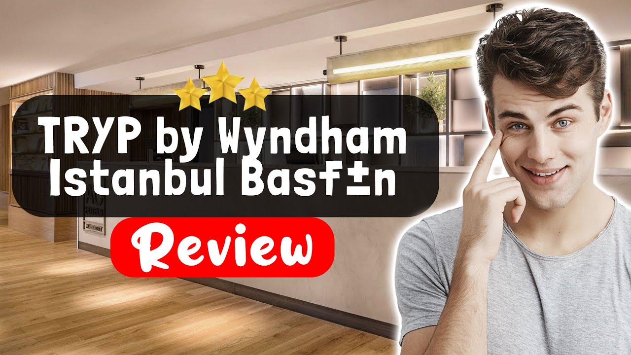 Обзор отеля TRYP by Wyndham Istanbul Basın Ekspres — что нужно знать перед проживанием здесь