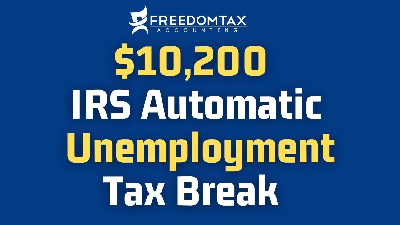 Automatic IRS Unemployment Tax Refund 2020: What You Need to Know