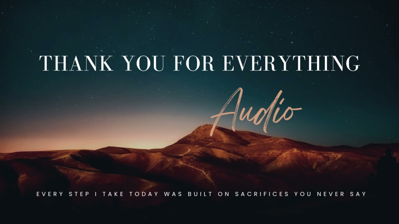 Thank You For Everything - Parents Appreciation Love Song | Audio