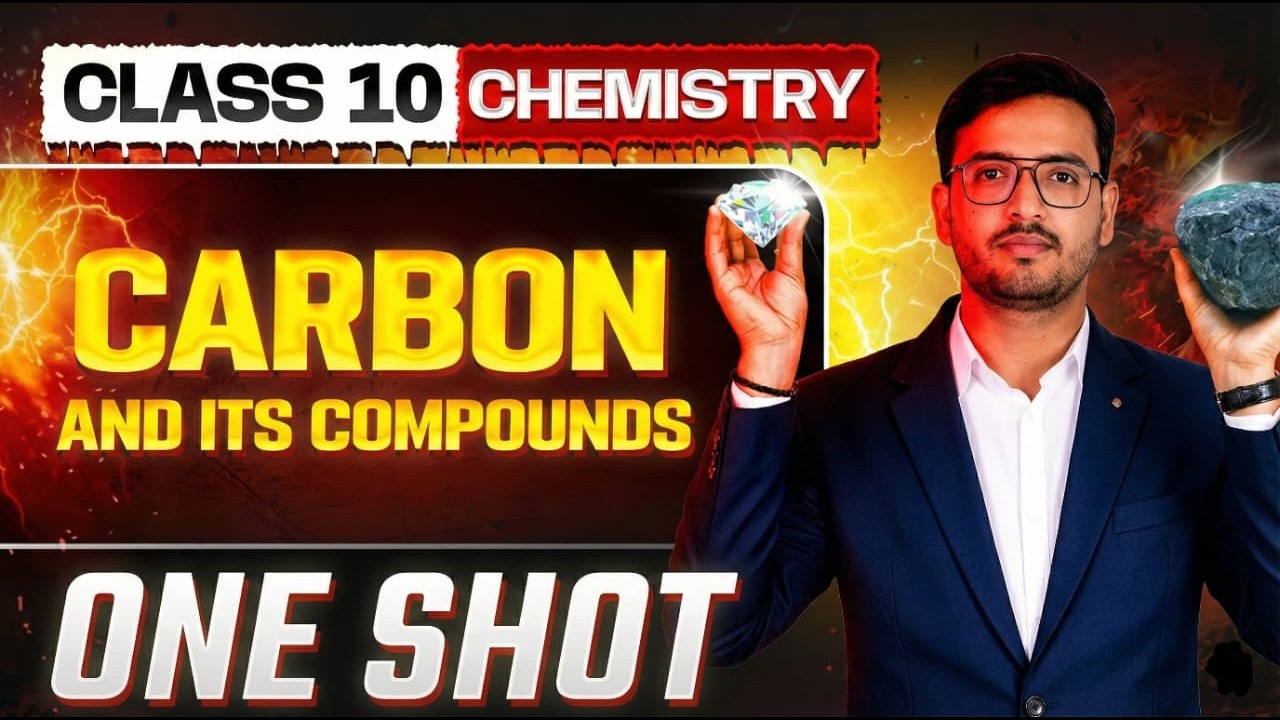 Class 10 Chemistry 🔥 Carbon and Its Compounds One Shot | Full Chapter Revision 2026