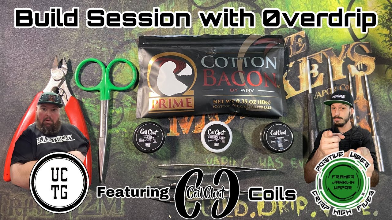 Build Session with 0verdrip | Featuring CoilClout Coils