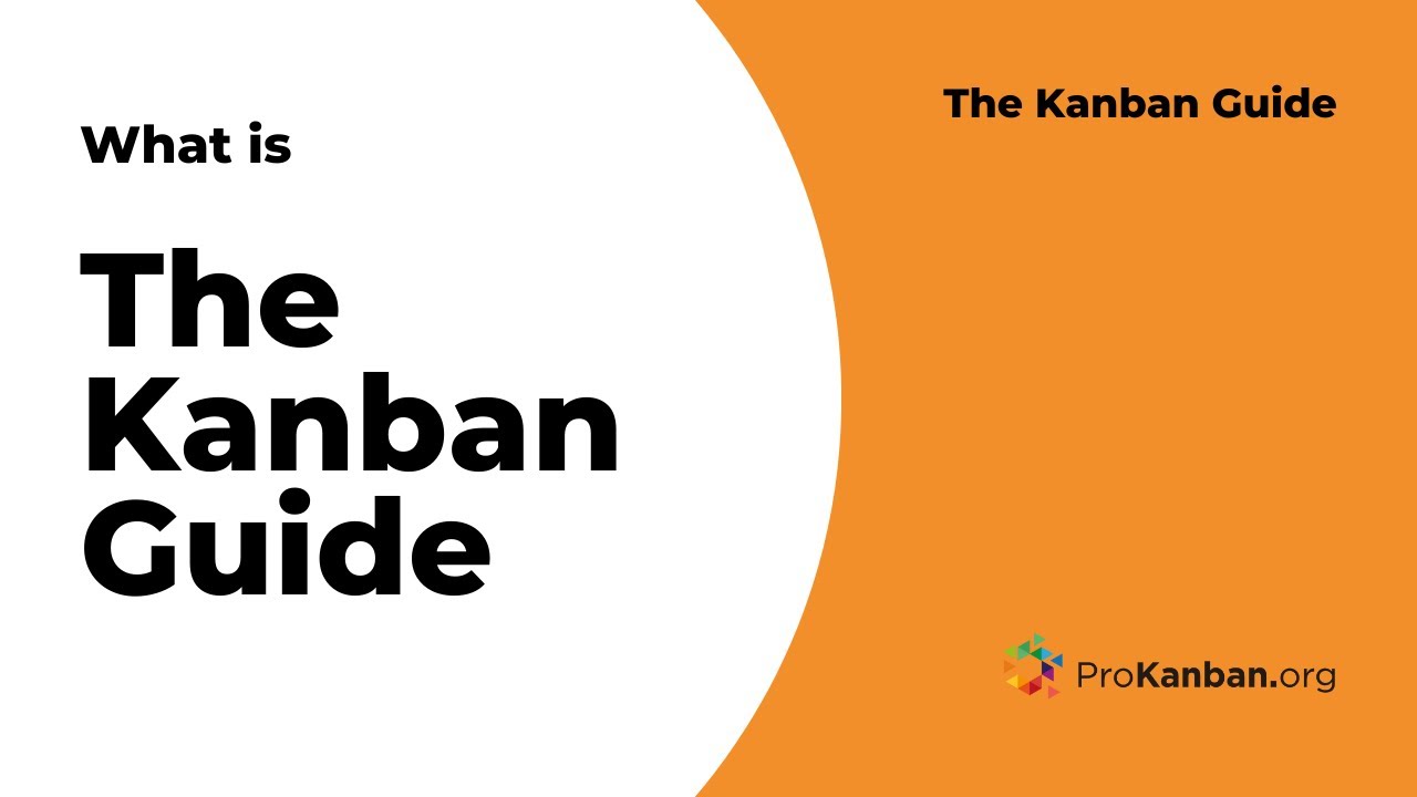 The Kanban Guide - What is the Kanban Guide?