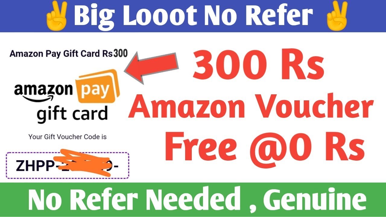 Free 300 Rs Amazon Voucher | Free Amazon Voucher | Free Flipkart Vouchers