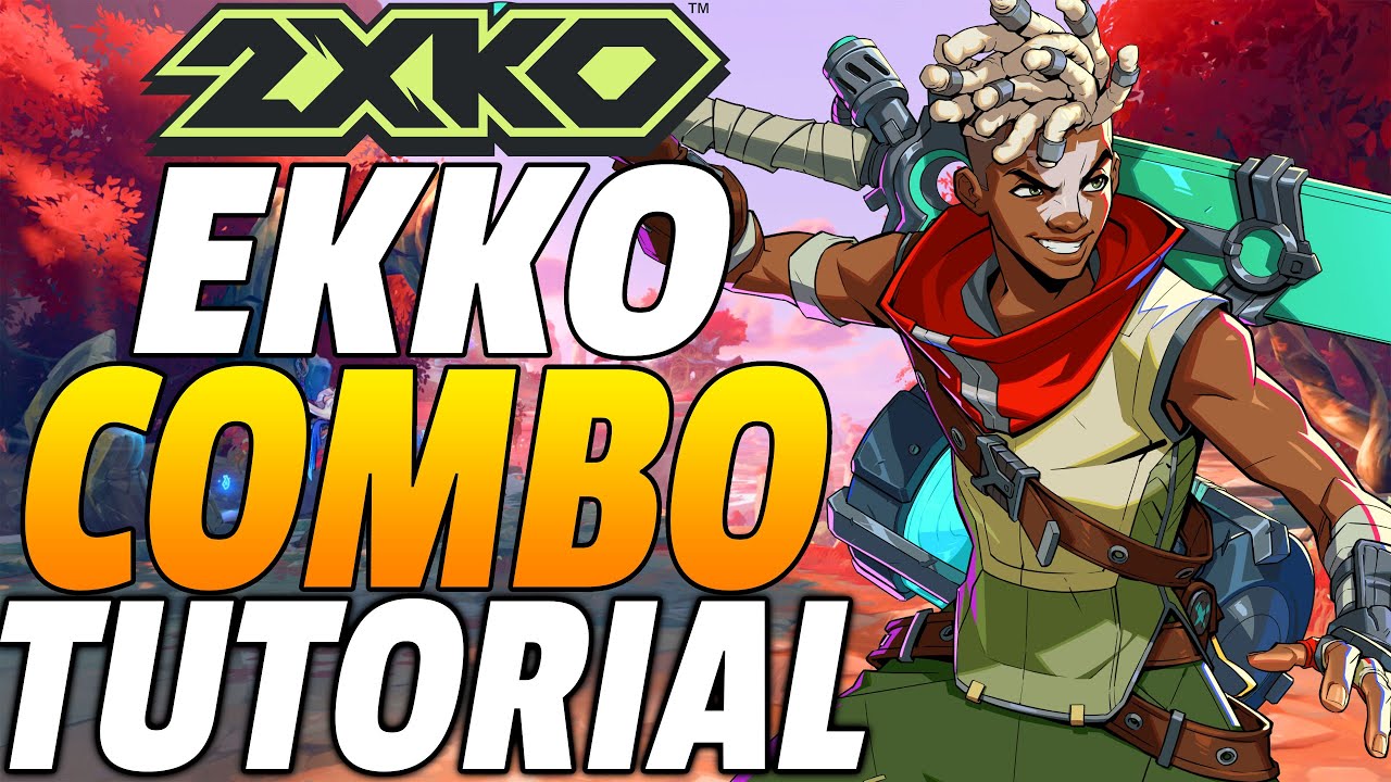 2XKO Ekko Combos - 2XKO Ekko Combo Guide