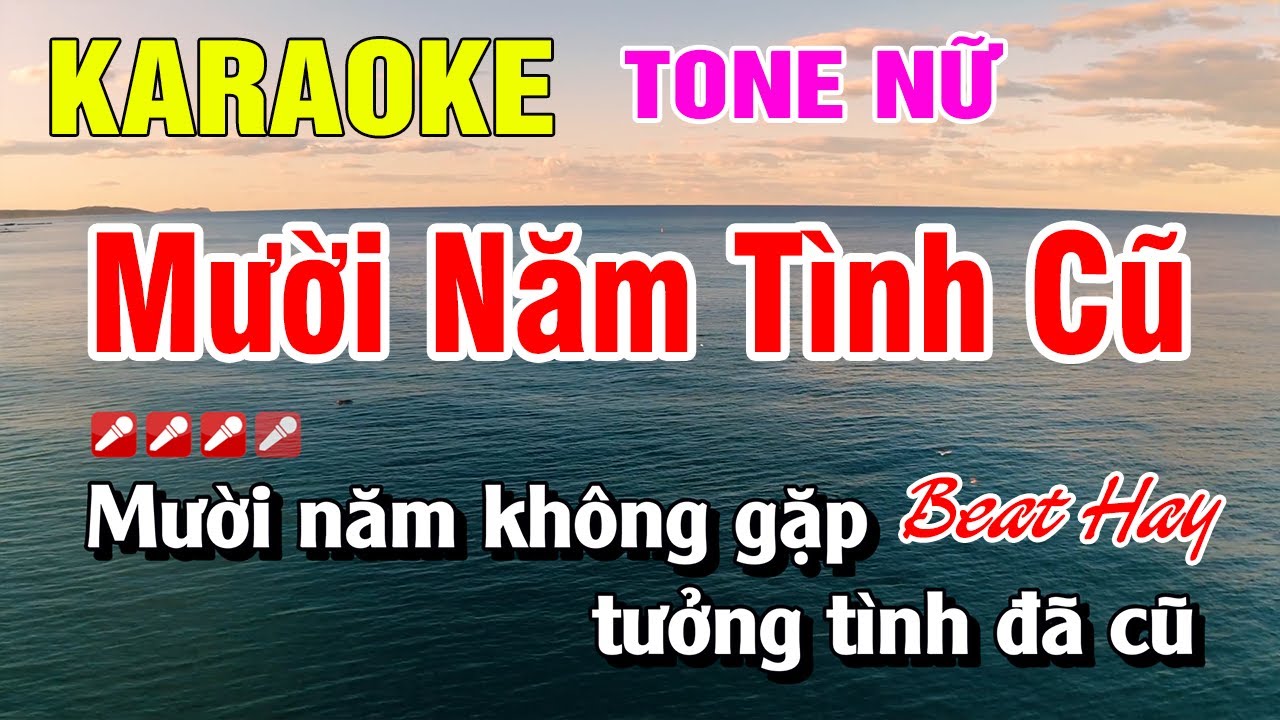 Karaoke Mười Năm Tình Cũ Tone Nữ Nhạc Sống Beat Hay | Nguyễn Linh