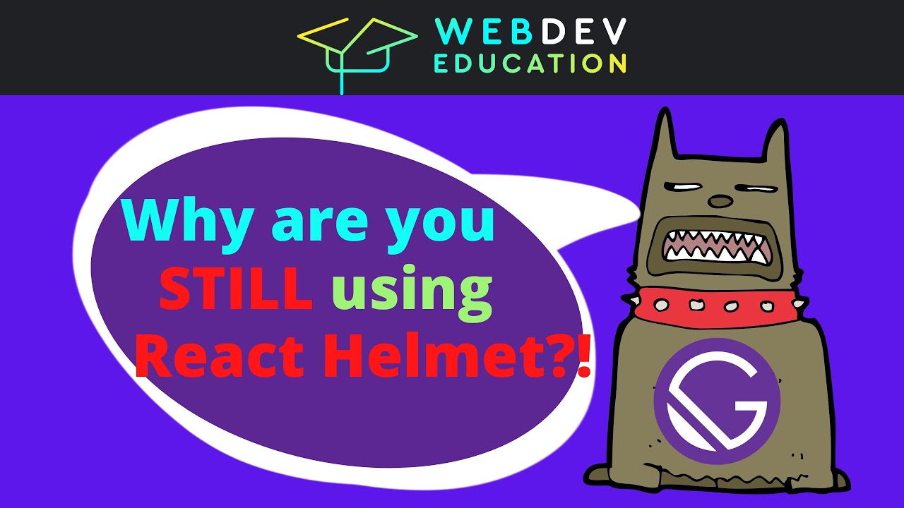 Why are you STILL using React Helmet?! 🤬 - Gatsby Head API tutorial 2022